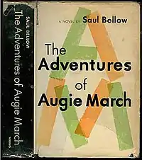 "The Adventures of Augie March" by Saul Bellow.