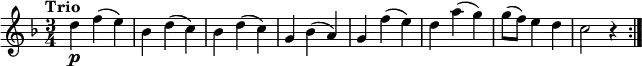 
  \relative c'' { 
   \version "2.18.2"
   \clef "treble" 
   \tempo "Trio" 
   \key f \major
   \time 3/4
      d4\p f (e)
      bes d (c)
      bes d (c)
      g bes (a)
      g f' (e)
      d a' (g)
      g8 (f) e4 d
      c2 r4  \bar ":|."
}
