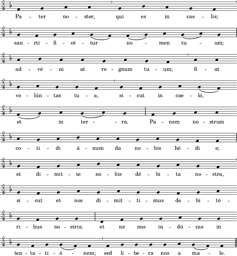  \relative c'
{ \clef "petrucci-g"
  \override Staff.Stem #'transparent = ##t
  \override Staff.TimeSignature #'stencil = ##f
  \set Score.timing = ##f
  \override Voice.NoteHead #'style = #'baroque
  \set suggestAccidentals = ##f
  \set Staff.midiInstrument = #"clarinet"
\key f \major
f4 g4 a4 a4 \bar "'" g4 bes4 a4 g4 f4 \bar "'" \break
g4 f4 g4 a4 g4 (f4 )  f4 (g4 ) a4 g4 (a4 ) g4 \bar "|" \break
a4 bes4 a4 a4 g4 a4 g4 f4 \bar "'" a4 a4  \bar "" \break
g4 a4 g4 g4 f4 \bar "'" g4 f4 g4 a4 g4 (f4 ) \bar "" \break
f4 (g4 ) a4 g4 (a4 ) g4  \bar "|" f4 g4 a4 a4 \bar "" \break
a4 g4 a4 bes4 a4 a4 g4 a4 g4 f4 f4 \bar "|" \break
g4 f4 g4 a4 bes4 a4 a4 g4 a4 g4 f4 \bar "'" \break
g4 f4 g4 a4 g4 a4 g4 g4 f4 g4 a4 \bar "" \break
g4 f4 g4 g4 \bar "|" d4 f4 g4 g4 a4 g4 g4 \bar "" \break
g4 f4 g4 g4 (f4 ) f4 \bar "'" f4 g4 g4 g4 g4 a4 g4 (f4 ) f4 \bar "||" }
\addlyrics { Pa -- ter no -- ster, qui es in cae -- lis; san -- cti -- fi -- cé -- tur no -- men tu -- um; ad -- vé -- ni at re -- gnum tu -- um; fi -- at vo -- lún -- tas tu -- a, si -- cut in cae -- ló, et in ter -- ra. Pa -- nem no -- strum co -- ti -- di á -- num da no -- bis hó -- di e; et di -- mit -- te no -- bis dé -- bi -- ta no -- stra, si -- cut et nos di -- mit -- ti -- mus de -- bi -- tó -- ri -- bus no -- stris; et ne nos in -- dú -- cas in ten -- ta -- ti -- ó -- nem; sed li -- be -- ra nos a ma -- lo. }
