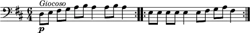 {
  \clef bass \key d \major \time 6/4 \set Score.tempoHideNote = ##t \tempo 4 = 140
  \repeat volta 2 { d8\p[ ^\markup{\italic{Giocoso}} e] fis[ g] a[ b] a4 a8[ b] a4 }
  \repeat volta 2 { e8[ e] e[ e] e4 e8[ fis] g[ a] fis4 }
}