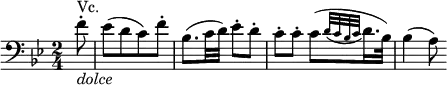  { \relative f' { \key bes \major \time 2/4 \clef "bass"
\partial 8 f8-. _\markup { \italic "dolce" } ^"Vc." | es8([ d c) f-.] | bes,8.( c32 d) es8-. d-. |
c8-. c-. c([ \appoggiatura {d32 c bes c } d16. bes32)] | bes4( a8)
}} 