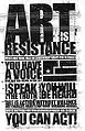 „Art is resistance“