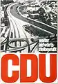 Die CDU warb im Bundestagswahlkampf 1965 mit dem Bau der Autobahn nach Saarbrücken. Das abgebildete Teilstück ist heute allerdings Bestandteil der BAB 620