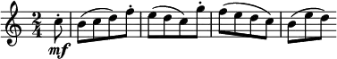  \relative c'' {
\key c \major \time 2/4
\partial8 c8-. \mf | b8([ c d) f-.] | e8([ d c) g'-.]
f8([ e d c)] | b8([ e d)]
} 