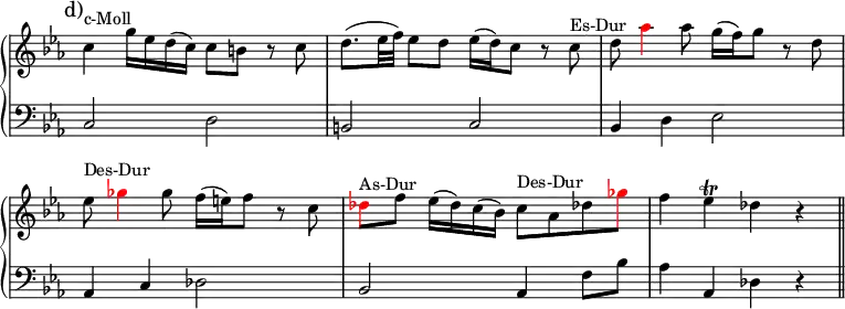 
\version "2.14.2"
\header {
  tagline = ##f
}
upper = \relative c'' {
  \override Score.TimeSignature.stencil=##f
  \clef treble 
  \key c \minor
  \time 4/4
  \tempo 4 = 72

{ \mark "d)" c4^"c-Moll" g'16 es d( c) c8 b r c d8.( es32 f) es8 d es16( d) c8 r c^"Es-Dur" d \tweak NoteHead.color #red \tweak Stem.color #red \tweak Accidental.color #red as'4 as8 g16( f) g8 r d es^"Des-Dur" \tweak NoteHead.color #red \tweak Stem.color #red \tweak Accidental.color #red ges4 ges8 f16( e) f8 r c \tweak NoteHead.color #red \tweak Stem.color #red \tweak Accidental.color #red des^"As-Dur" f es16( des) c( bes) c8^"Des-Dur" as des! \tweak NoteHead.color #red \tweak Stem.color #red \tweak Accidental.color #red ges f4 es \trill des r \bar "||" }

}

lower = \relative c {
  \override Score.TimeSignature.stencil=##f
  \clef bass
  \key c \minor
  \time 4/4
  
  { c2 d b c bes4 d es2 as,4 c des2 bes as4 f'8 bes as4 as, des r }
}

\paper { indent = 0 }
\score {
  \new PianoStaff <<
     \new Staff = "upper" \upper
     \new Staff = "lower" \lower >>
  \layout {
    \context {
      \Score
      \remove "Metronome_mark_engraver"
      \remove "Bar_number_engraver"
    }
  }
  \midi { }
}
