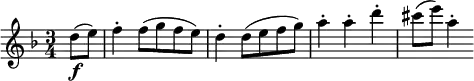 
\relative d'' {
  \key d \minor \time 3/4
  \partial 4 d8( \f e)
  f4-. f8( g f e)
  d4-. d8( e f g)
  a4-. a-. d-.
  cis8( e) a,4-.
} 