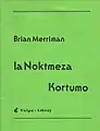 La Noktmeza Kortumo, 1980