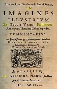 "In imagines illustrium ex Fulvii Ursinibibliotheca, ...", verko eldonita en 1606.