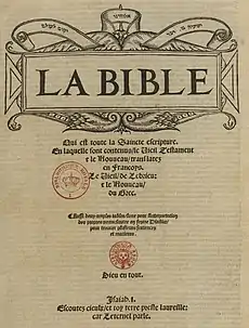 La Biblio de Olivetano, ankaŭ konata kiel la Biblio de la martiroj aŭ Biblio de la valdanoj, estis unue eldonita en la 4-a de junio 1535 (kvankam ĝi jam estis finita en la 12-a de februaro de tiu jaro), en Neŭŝatelo, Svisio, de la nederlanda presisto Pierre de Wingle.