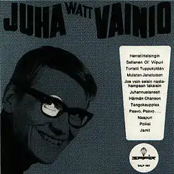 Kokoelmalevyn Juha ”Watt” Vainio kansikuva