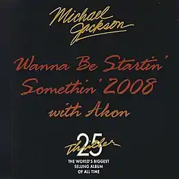 Singlen ”Wanna Be Startin’ Somethin’ 2008” kansikuva