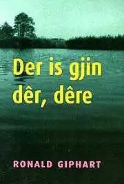 Der Is Gjin Dêr, Dêre