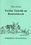 Twiske Ticheläi un Baarenbierch, 2002